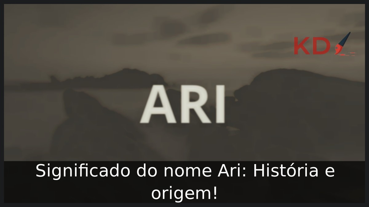 Significado do nome Ari: História e origem!