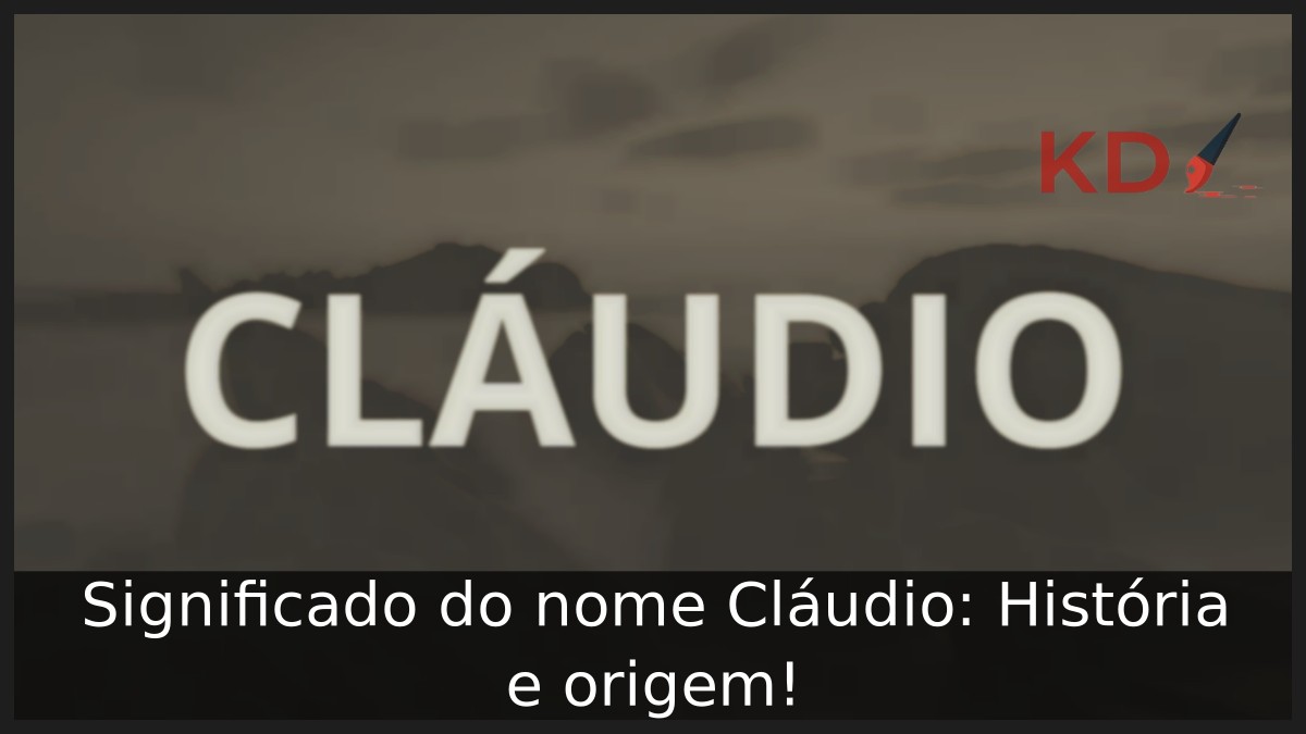 Significado do nome Cláudio: História e origem!