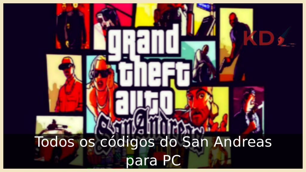 Todos os códigos do San Andreas.