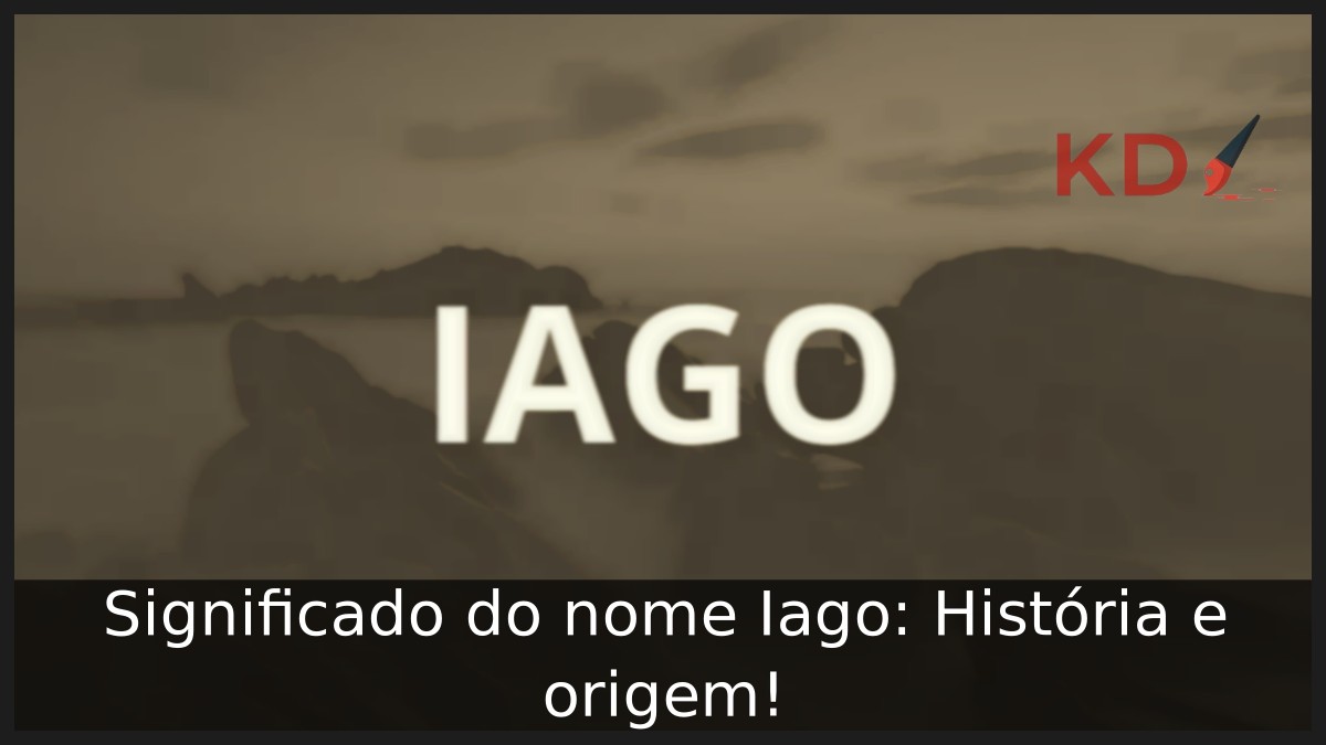 Significado do nome Iago: História e origem!
