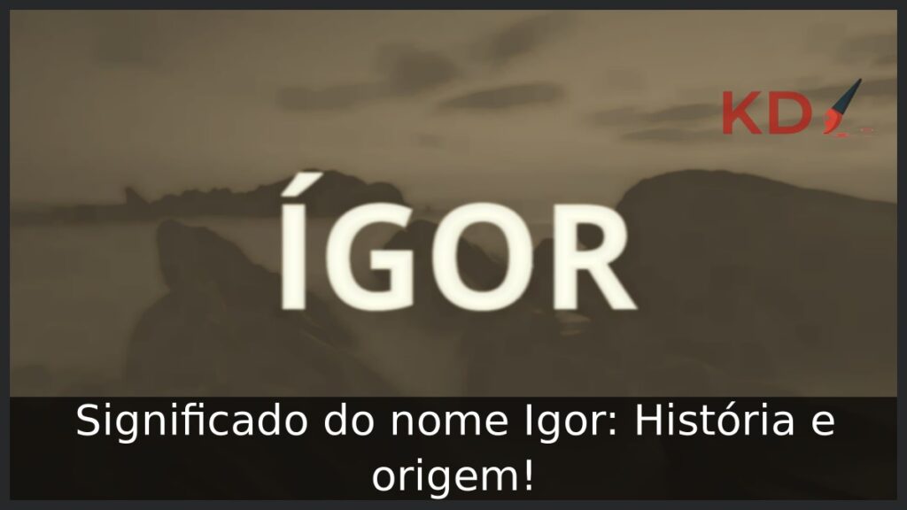 Significado do nome Igor: História e origem!