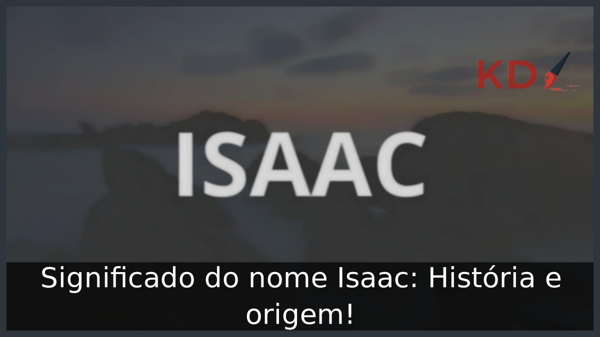 Significado do nome Isaac: História e origem!