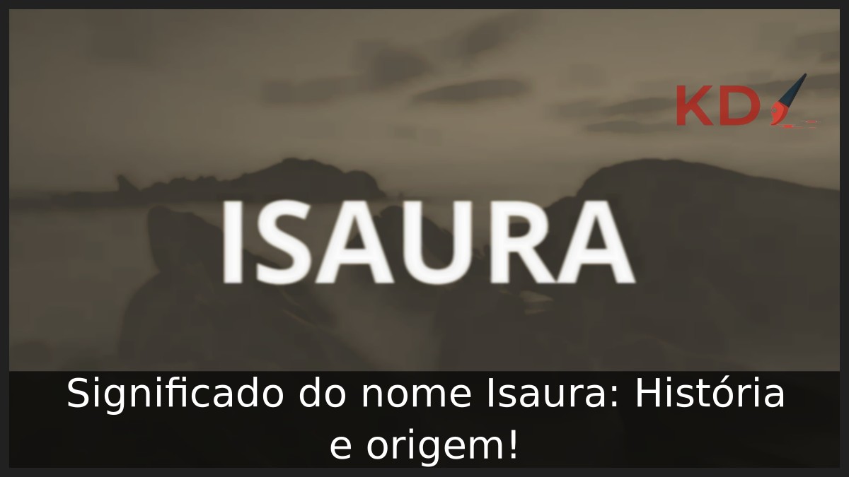 Significado do nome Isaura: História e origem!