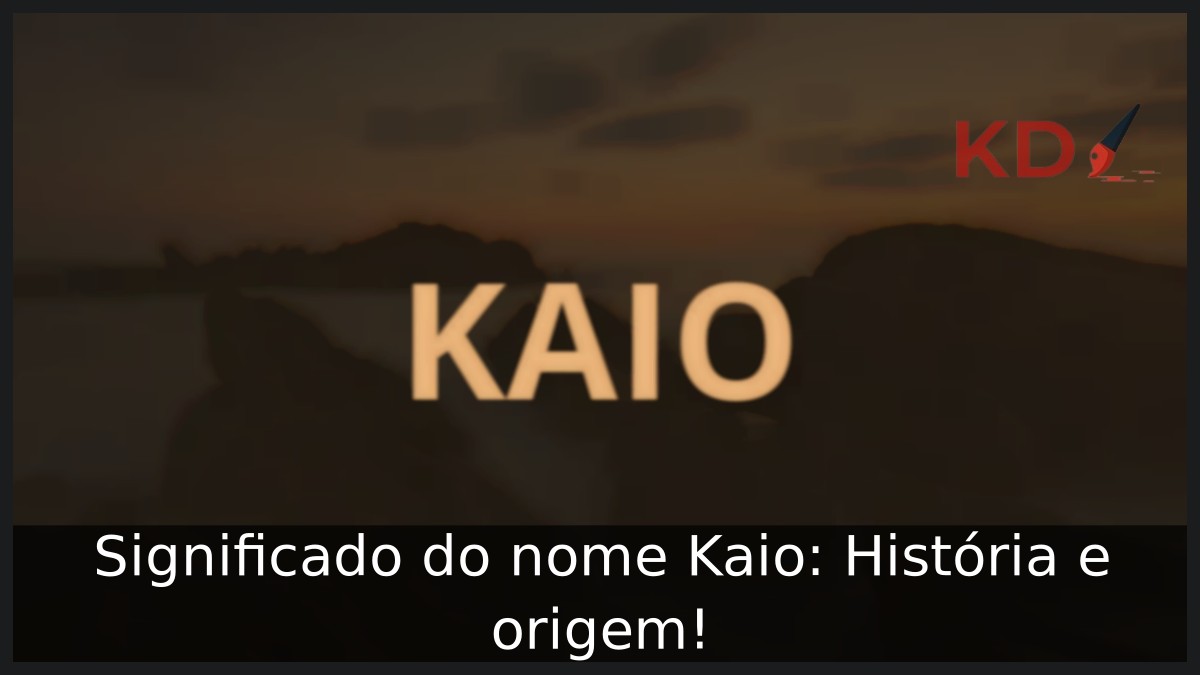 Significado do nome Kaio: História e origem! 5 Significado do nome Kaio: História e origem!