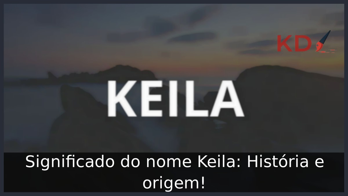 Significado do nome Keila: História e origem!