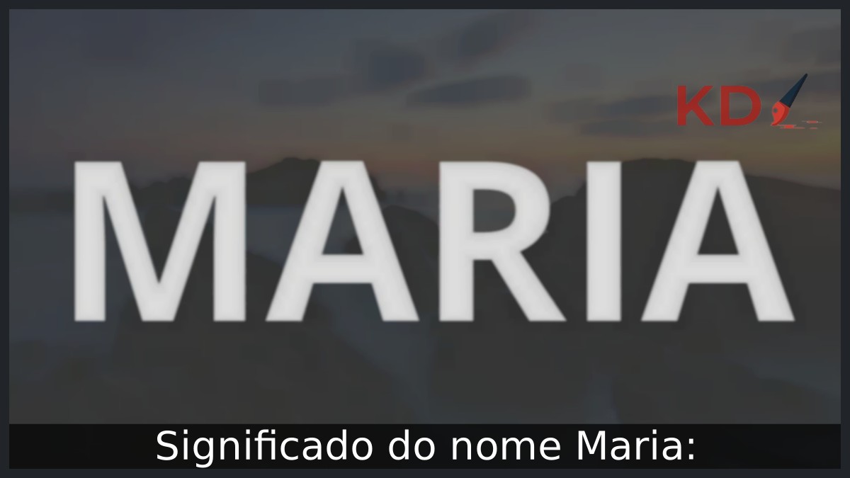 Significado do nome Maria.