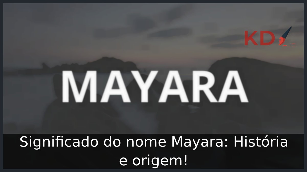 Significado do nome Mayara: História e origem!