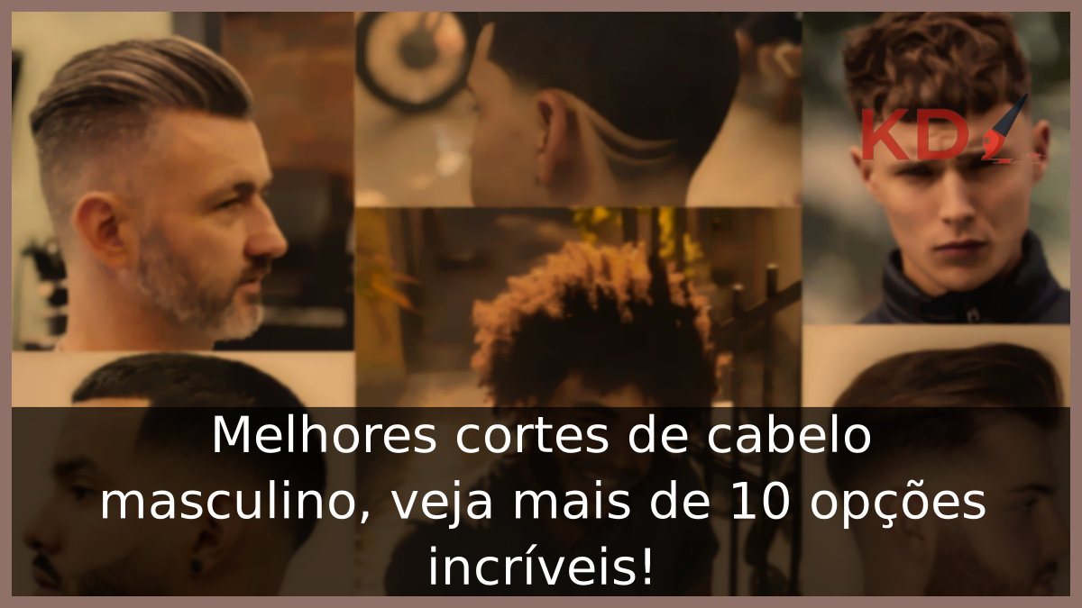 Melhores cortes de cabelo masculino