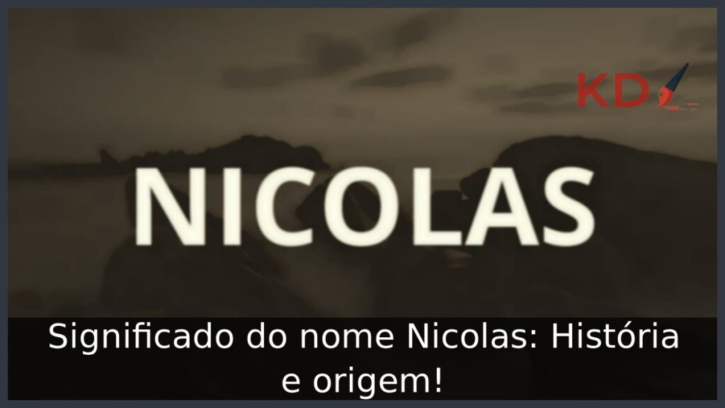Significado do nome Nicolas: História e origem!