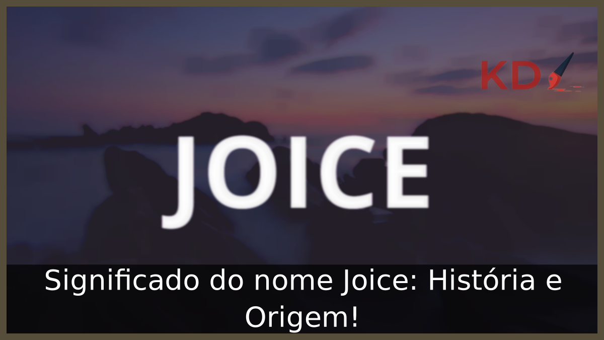 Significado do nome Joice
