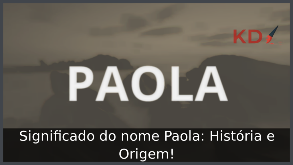 Significado do nome Paola