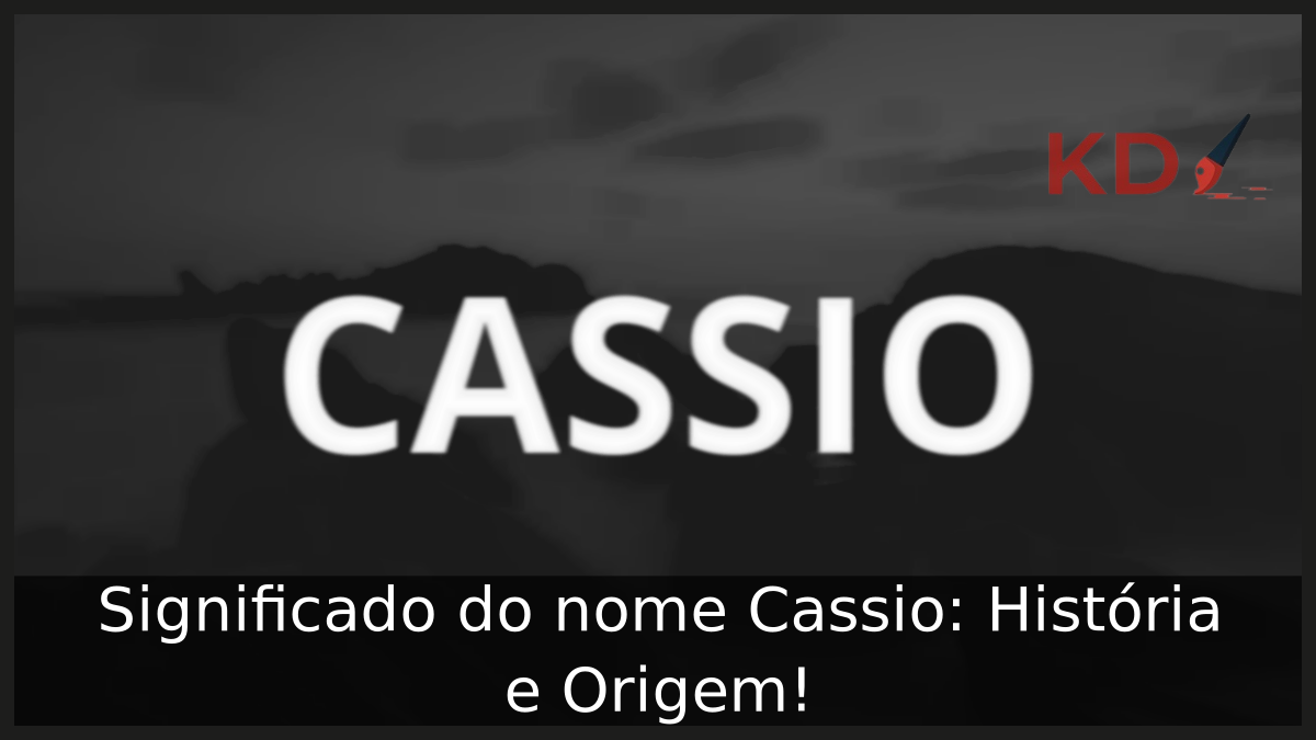 Significado do nome Cassio