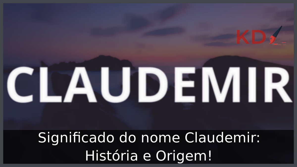 Significado do nome Claudemir