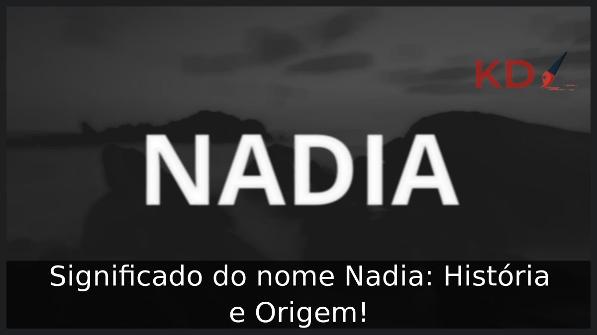 Significado do nome Nadia
