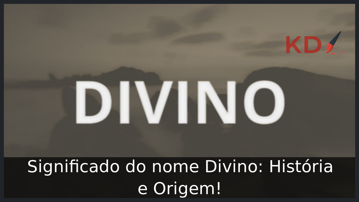 Significado do nome Divino