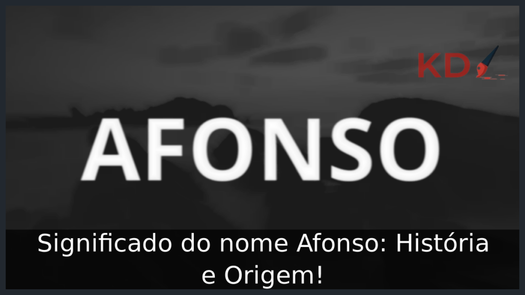 Significado do nome Afonso