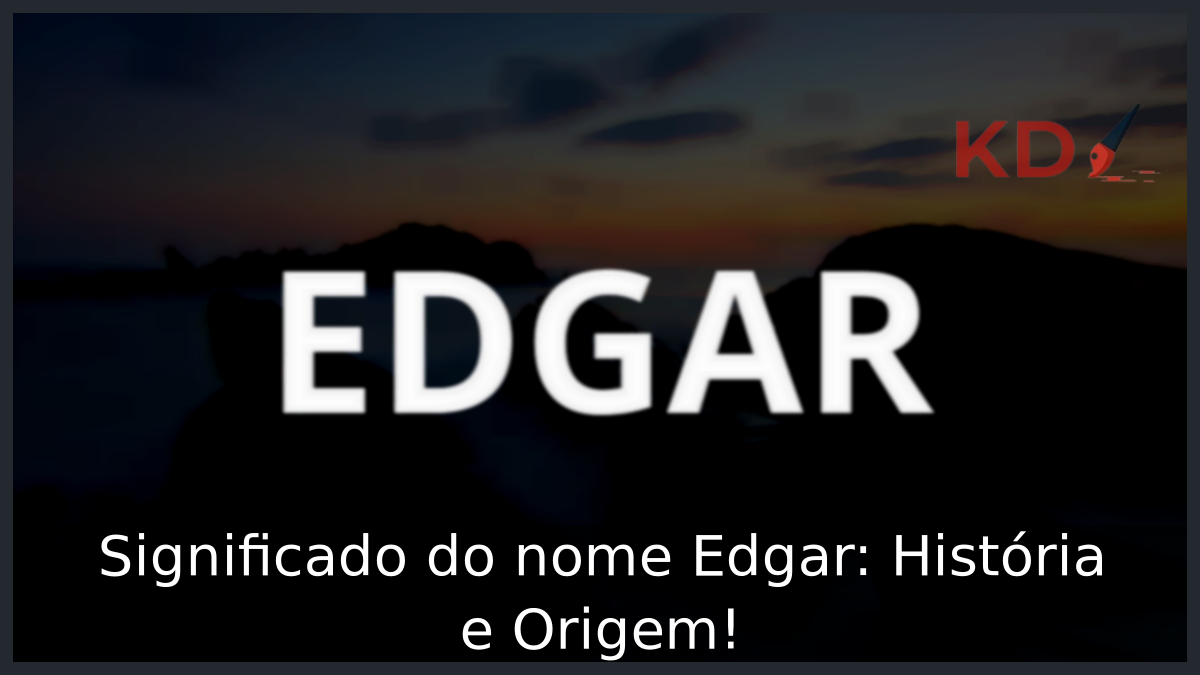 Significado do nome Edgar