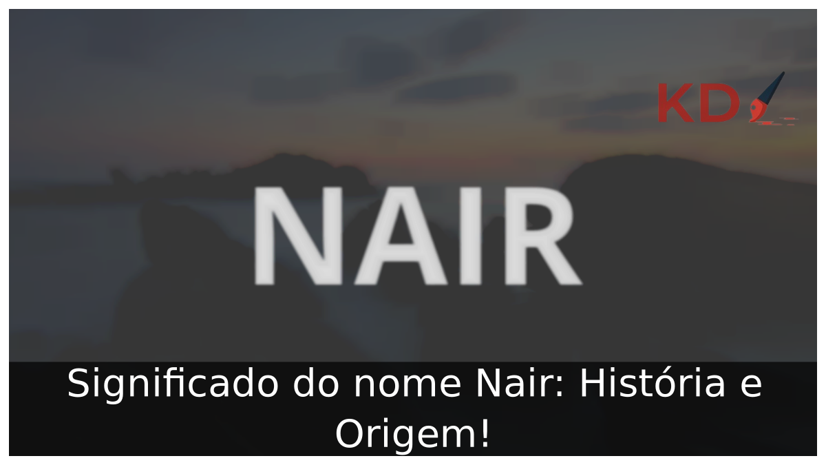 Significado do nome Nair
