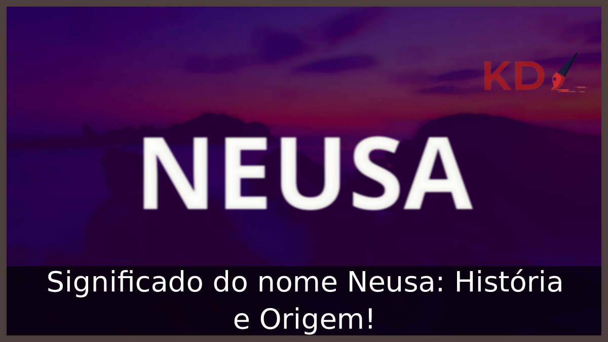Significado do nome Neusa