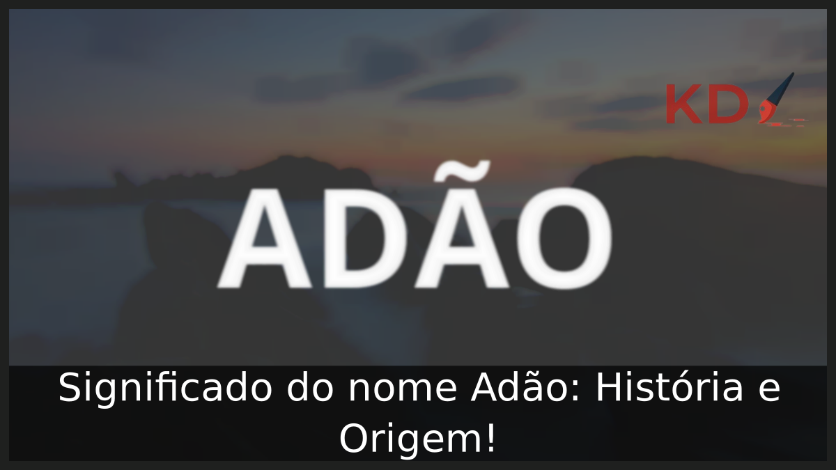 Significado do nome Adão