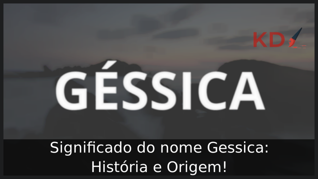 Significado do nome Géssica