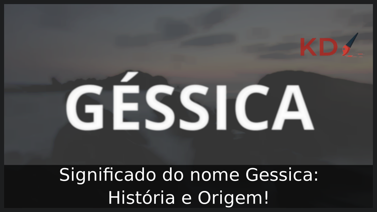 Significado do nome Géssica