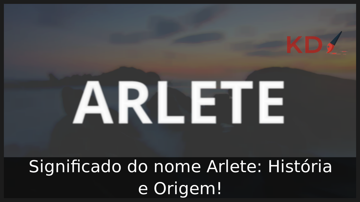 Significado do nome Arlete