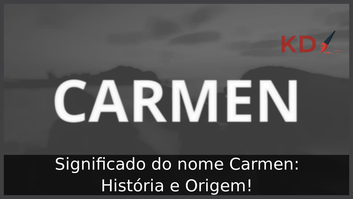 Significado do nome Carmen