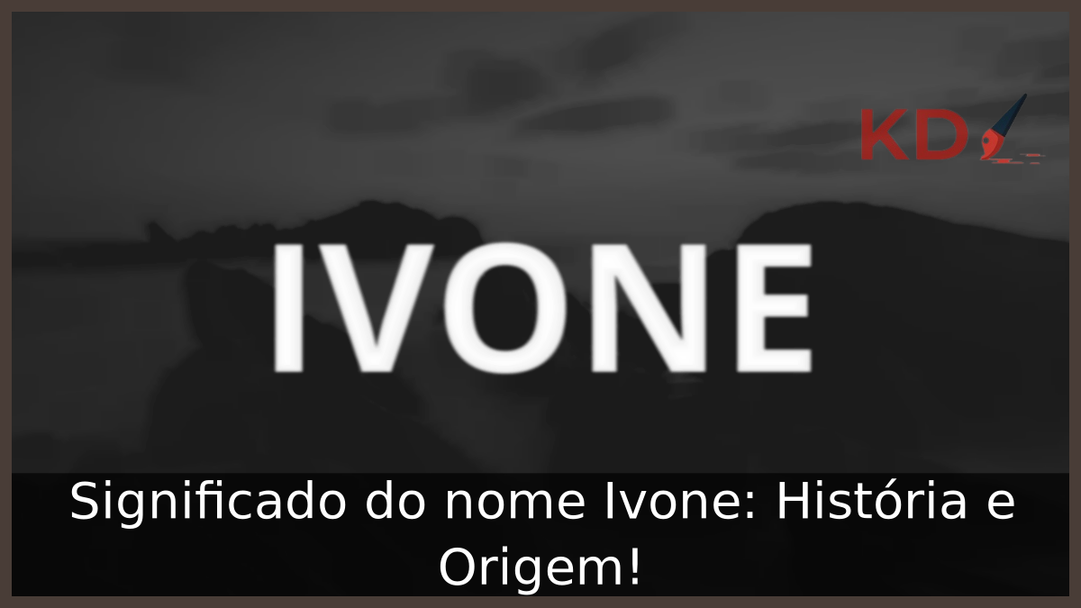 Significado do nome Ivone