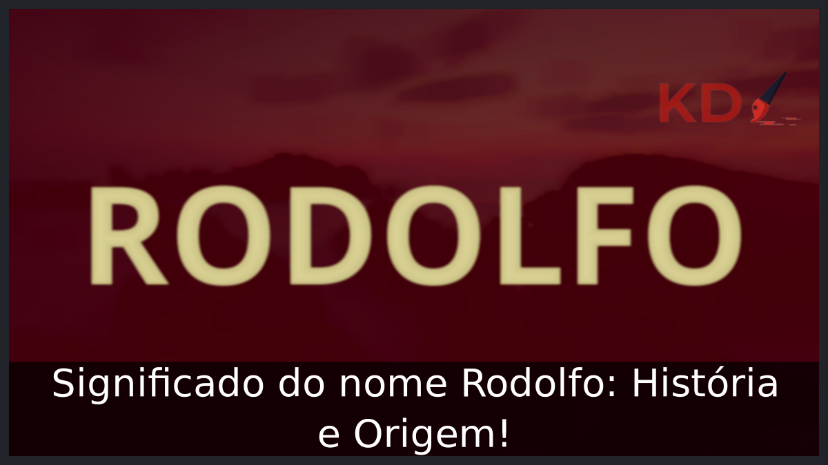 Significado do nome Rodolfo