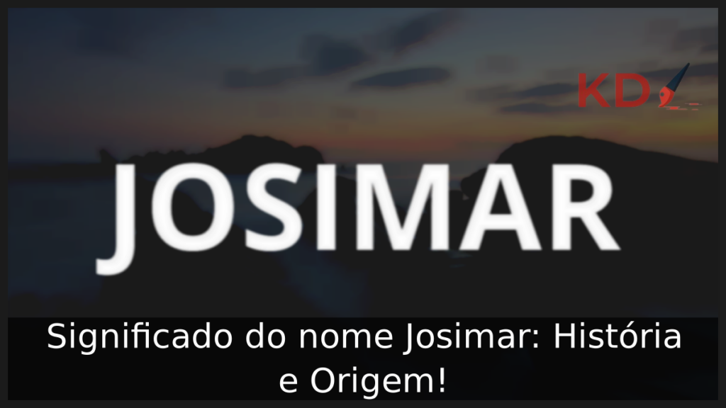 Significado do nome Josimar