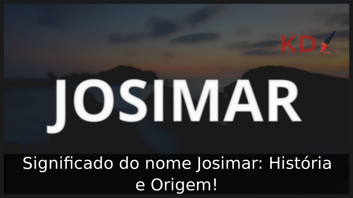 Significado do nome Josimar