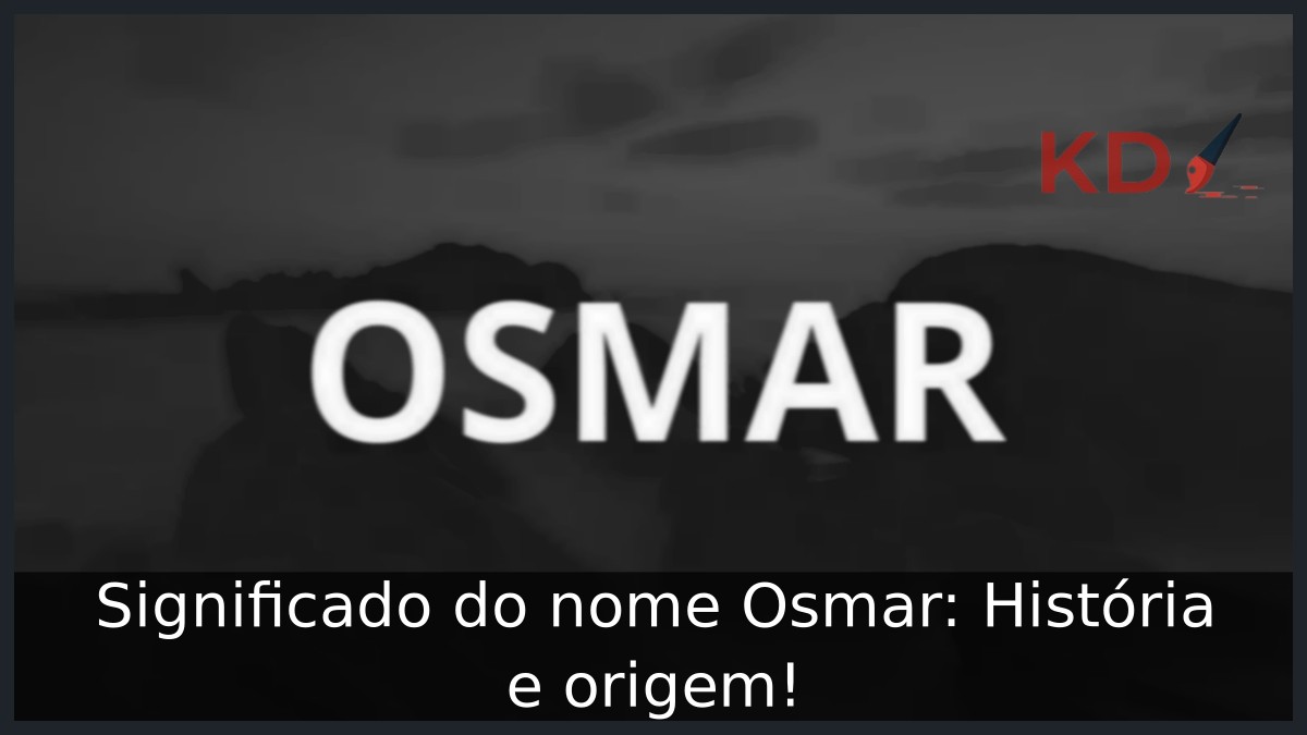 Significado do nome Osmar: História e origem!
