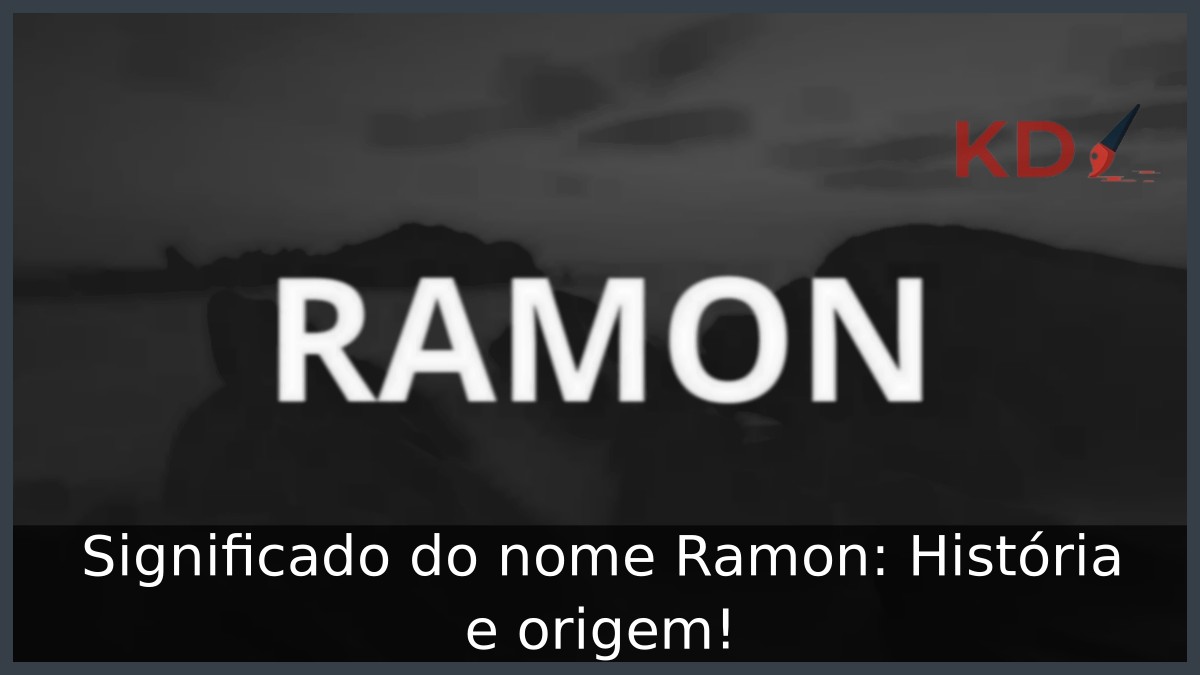 Significado do nome Ramon: História e origem!