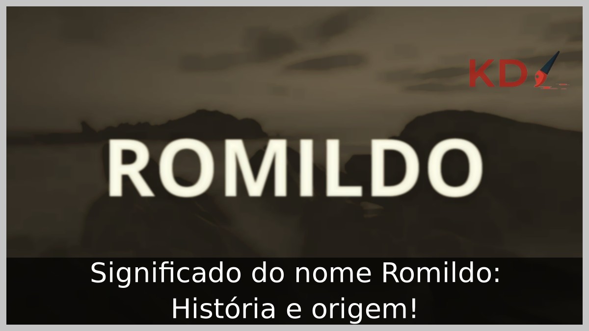 Significado do nome Romildo: História e origem!