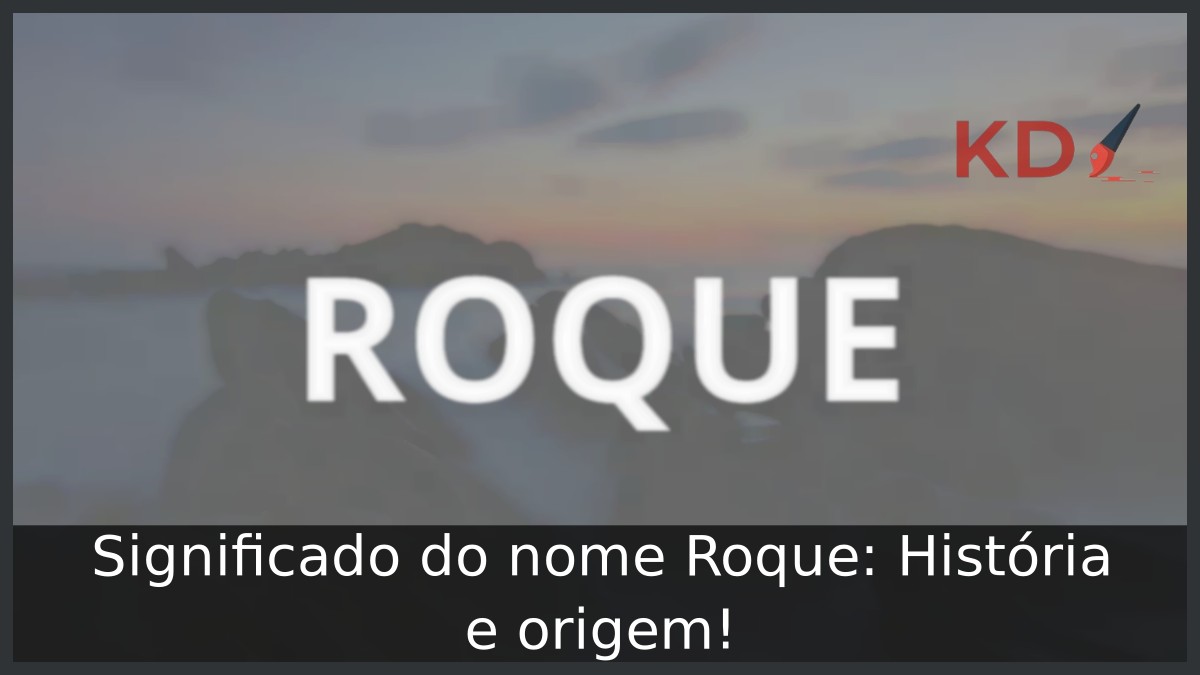 Significado do nome Roque: História e origem!