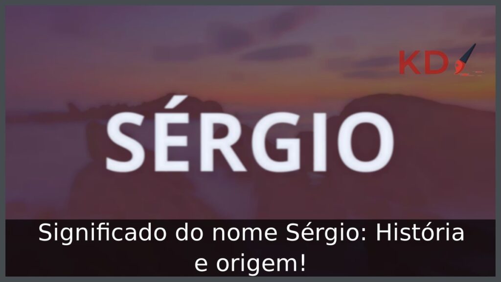 Significado do nome Sérgio: História e origem!