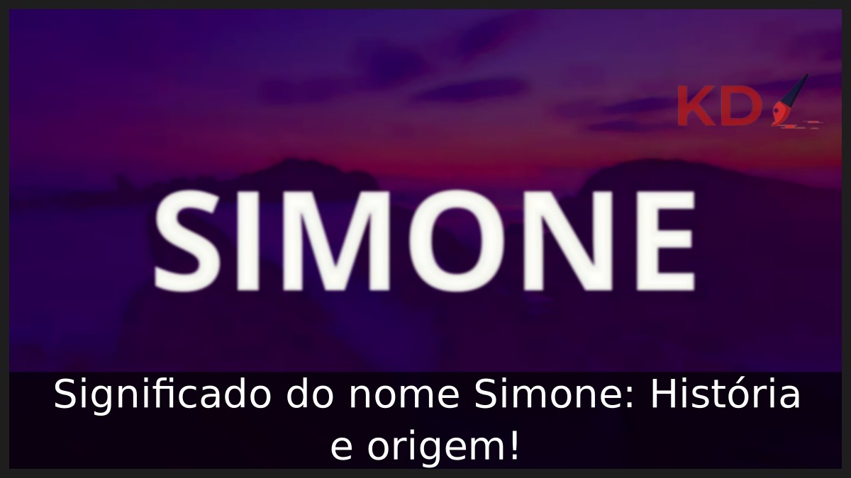 Significado do nome Simone: História e origem!