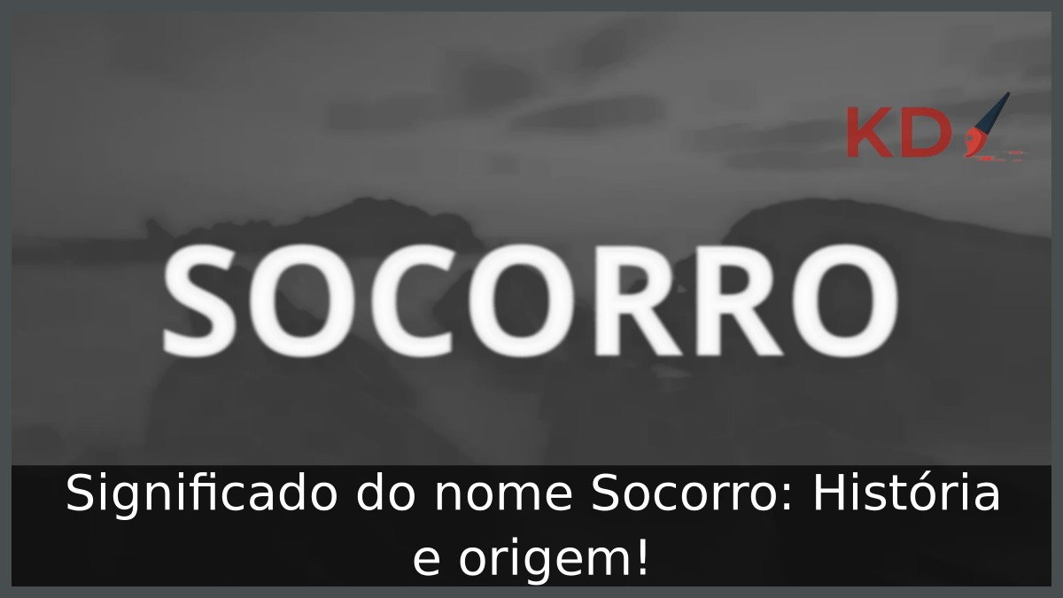 Significado do nome Socorro: História e origem!