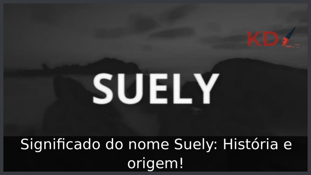 Significado do nome Suely: História e origem!