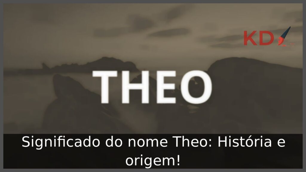 Significado do nome Theo: História e origem!