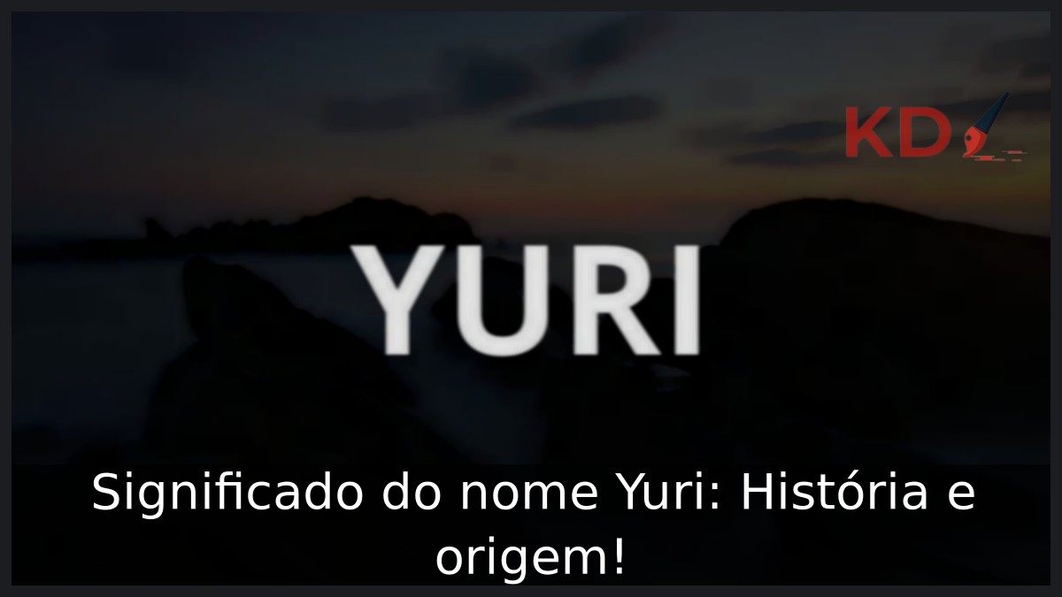 Significado do nome Yuri: História e origem!