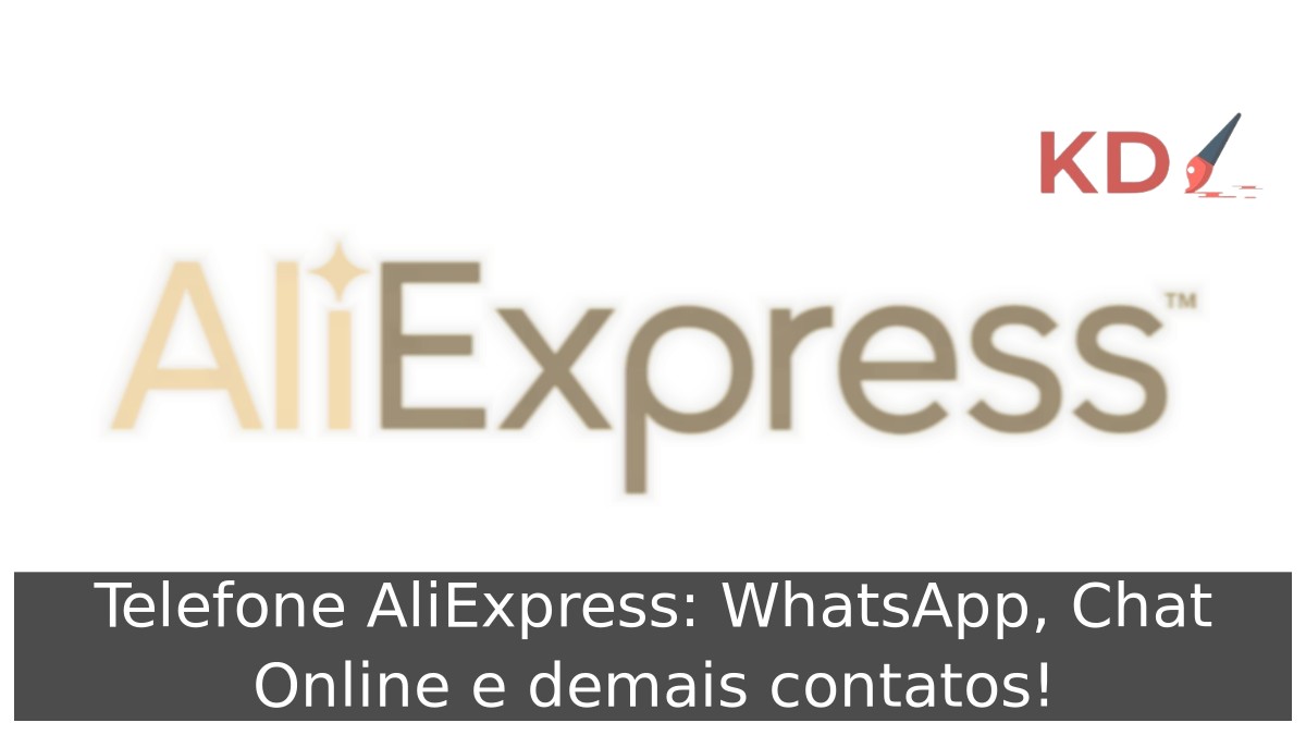Telefone AliExpress: WhatsApp, Chat Online e demais contatos!