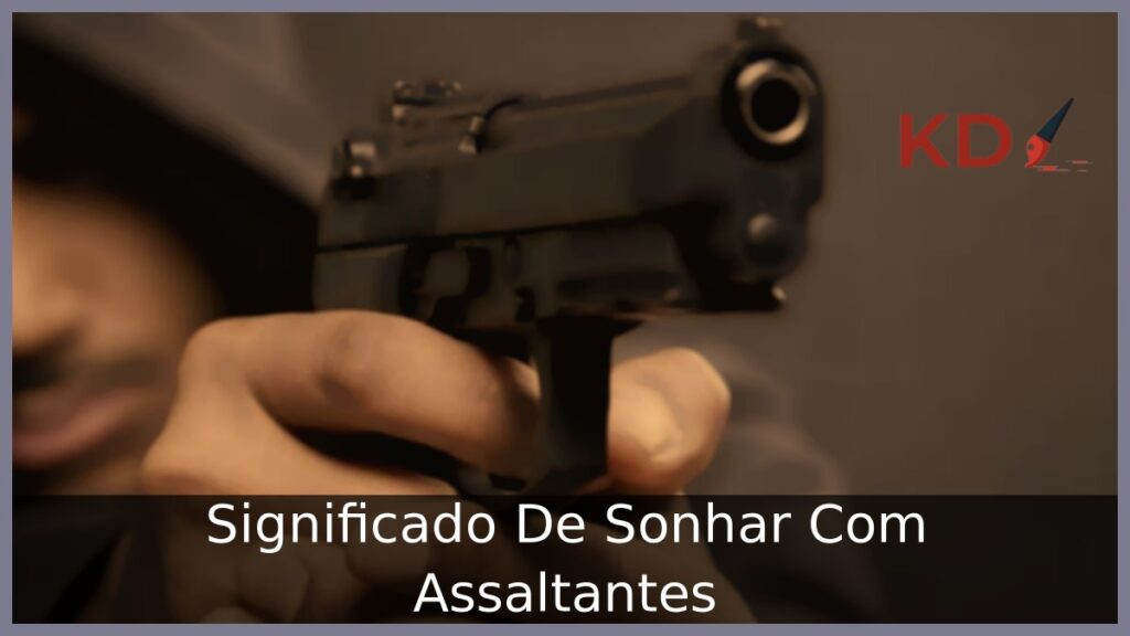 Sonhar Com Assaltantes