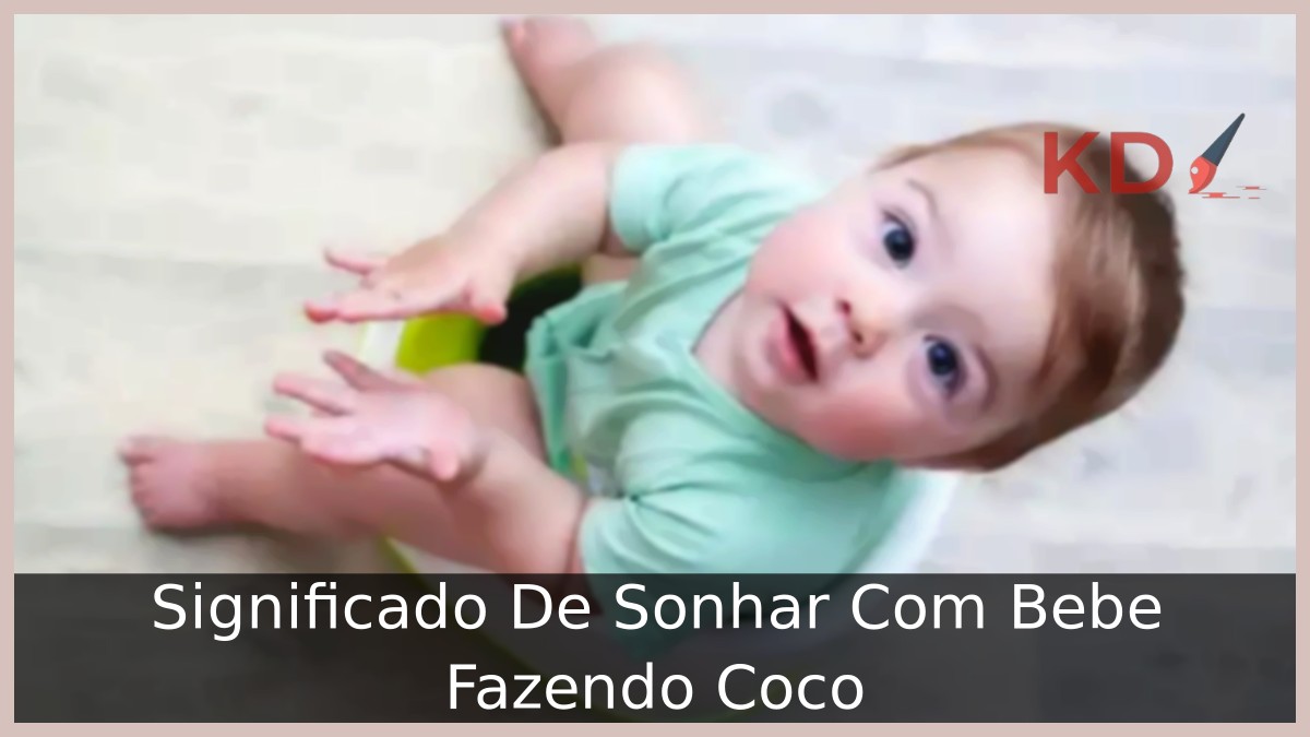 Sonhar Com Bebe Fazendo Coco