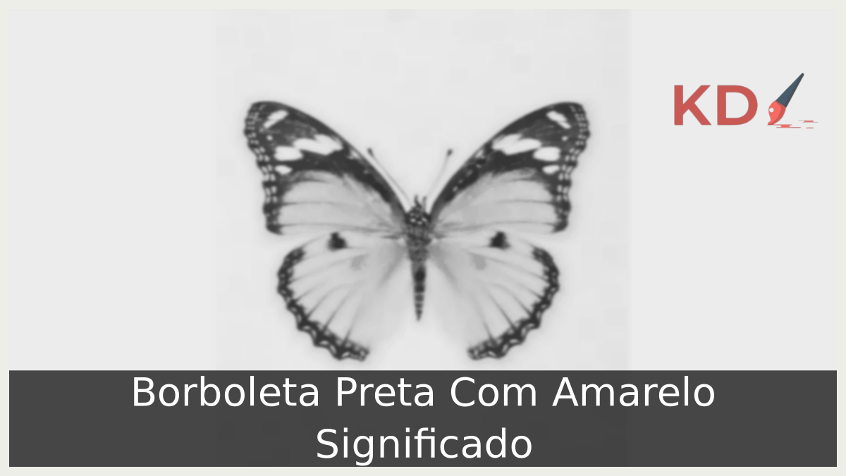 Borboleta Preta Com Amarelo Significado: conheça tudo que você precisa saber 7 Borboleta Preta Com Amarelo Significado