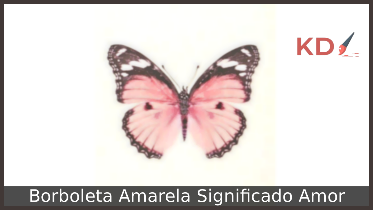 Borboleta Amarela Significado Amor: Descubra tudo o que você precisa saber! 9 Borboleta Amarela