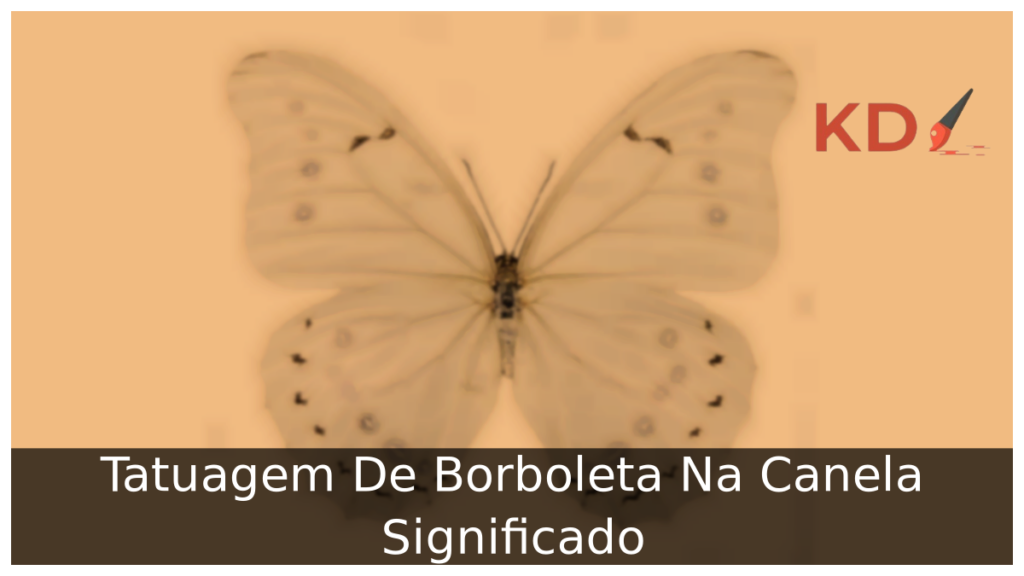 Tatuagem De Borboleta Na Canela