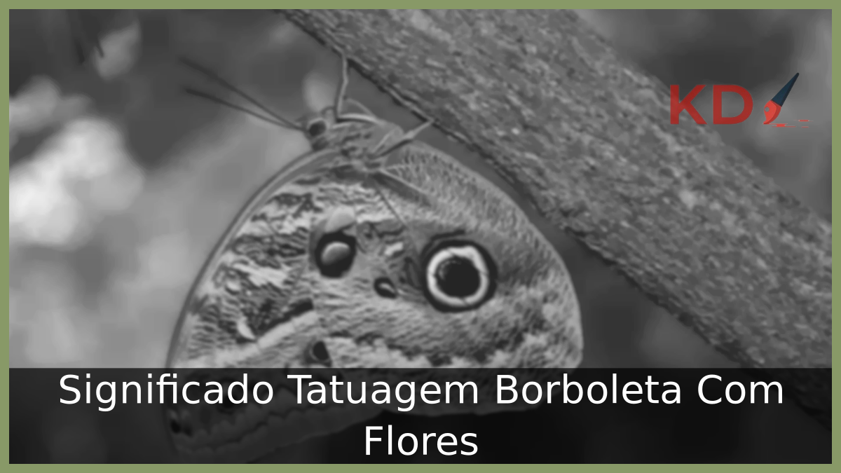 Significado Tatuagem Borboleta Com Flores 23 Tatuagem Borboleta Com Flores