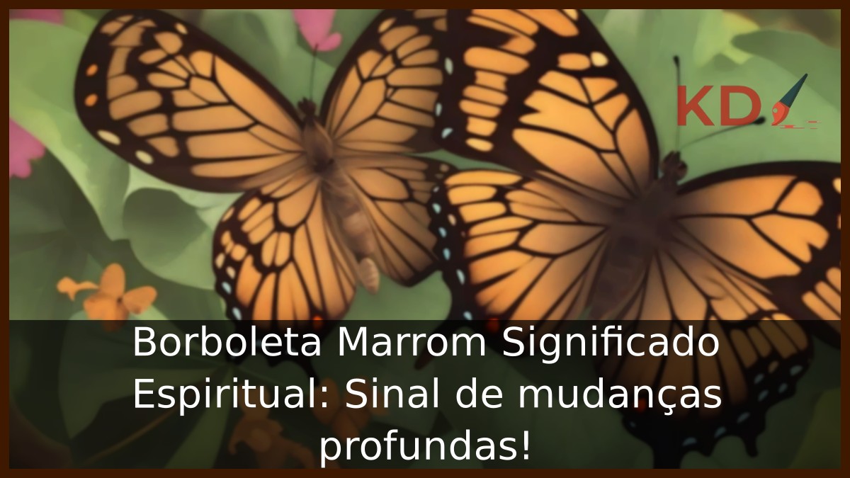 Borboleta Marrom Significado Espiritual